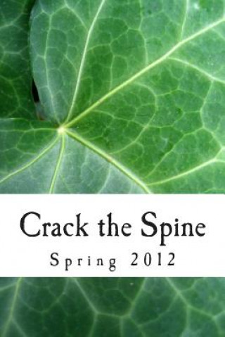 Crack the Spine: Spring 2012