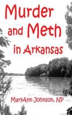 Murder and Meth in Arkansas