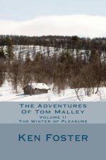 The Adventures of Tom Malley: The Winter of Pleasure