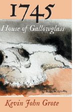1745: House of Gallowglass