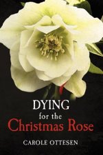 Dying for the Christmas Rose