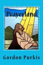 Prayerland: Poems 2011