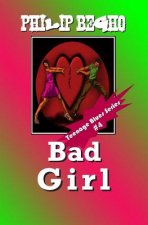 Bad Girl: Teenage Blues Series