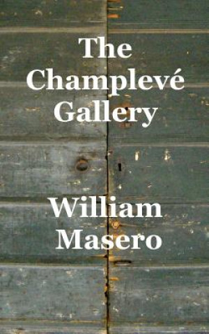 The Champlevé Gallery