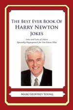 The Best Ever Book of Harry Newton Jokes: Lots and Lots of Jokes Specially Repurposed for You-Know-Who