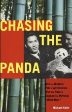 Chasing the Panda: How an unlikely pair of adventurers won the race to capture the mythical 