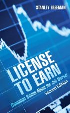 License To Earn: Common Sense About the Job Market