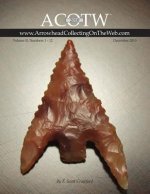 2010 ACOTW Annual Edition Arrowhead Collecting On The Web Volume II
