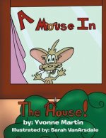 Mouse in the House