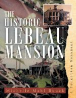 Historic Lebeau Mansion