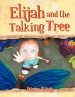 Elijah and the Talking Tree