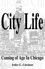 City Life: Coming of Age in Chicago