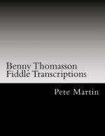 Benny Thomasson Fiddle Transcriptions