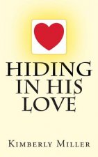 Hiding In His Love