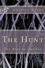 The Hunt: The Rise of the Fae