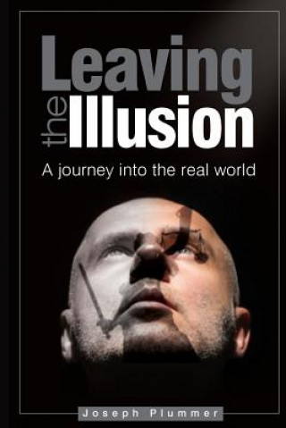 Leaving the Illusion