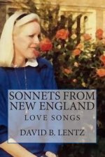 Sonnets from New England: Love Songs