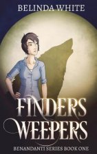 Finders Weepers: The Benandanti: Book One