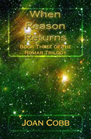 When Reason Returns: A Space Adventure