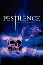 Pestilence: A Grim Prairie Tale