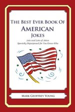 The Best Ever Book of American Jokes: Lots and Lots of Jokes Specially Repurposed for You-Know-Who