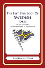 The Best Ever Book of Swedish Jokes: Lots and Lots of Jokes Specially Repurposed for You-Know-Who