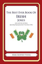 The Best Ever Book of Irish Jokes: Lots and Lots of Jokes Specially Repurposed for You-Know-Who