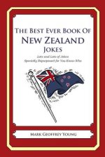 The Best Ever Book of New Zealand Jokes: Lots of Jokes Specially Repurposed for You-Know-Who