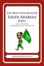 The Best Ever Book of Saudi Arabian Jokes: Lots of Jokes Specially Repurposed for You-Know-Who