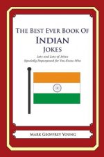 The Best Ever Book of Indian Jokes: Lots and Lots of Jokes Specially Repurposed for You-Know-Who