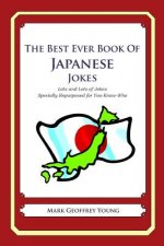 The Best Ever Book of Japanese Jokes: Lots and Lots of Jokes Specially Repurposed for You-Know-Who