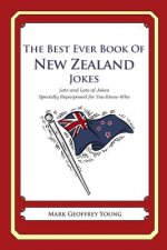 The Best Ever Book of New Zealander Jokes: Lots and Lots of Jokes Specially Repurposed for You-Know-Who