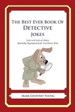 The Best Ever Book of Detective Jokes: Lots and Lots of Jokes Specially Repurposed for You-Know-Who