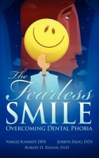 The Fearless Smile: Overcoming Dental Phobia