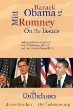 Barack Obama vs. Mitt Romney On The Issues: Side-by-side issue stances of President Barack Obama (D, IL) and Gov. Mitt Romney (R, MA)