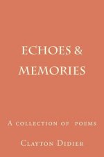 Echoes & Memories