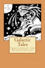 Galactic Tales: Fairytales of the Russian Galaxy