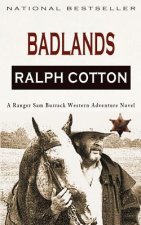Badlands: A Ranger Sam Burrack Western Adventure