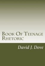 Book Of Teenage Rhetoric