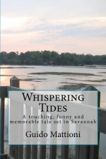 Whispering Tides: A touching, funny and memorable tale set in Savannah