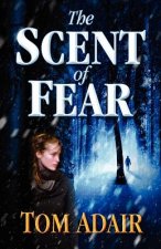 The Scent Of Fear