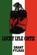 Lucky Lyle Ortiz