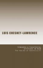Towards a Theatrical Attitude in Man