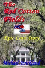 The Red Cotton Fields