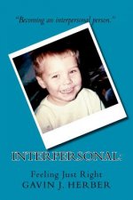 Interpersonal: : Feeling Just Right