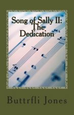 Song of Sally II: The Dedication