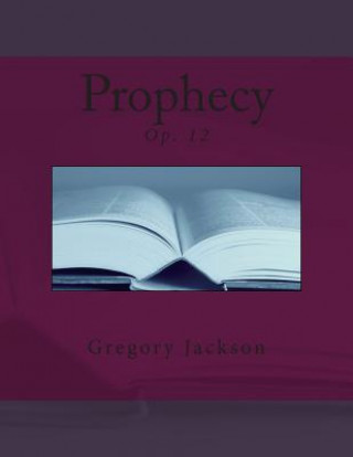 Prophecy: Op. 12