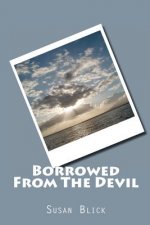 Borrowed From The Devil