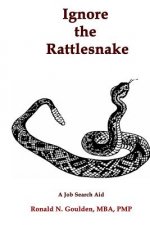 Ignore the Rattlesnake: A Job Search Aid