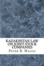 Kazakhstan Law on Joint-Stock Companies: English Translation and Russian Text on Parallel Pages